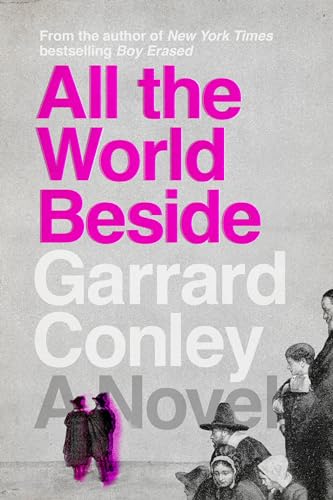 All the World Beside: A Novel von Riverhead Books